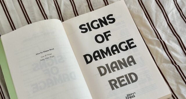 “I want to always complicate things for the reader”: Author Diana Reid on creating her new novel, ‘Signs of Damage’